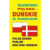 Rozmówki polsko-duńskie ze słowniczkiem