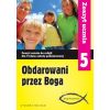 Katechizm SP 5 Obdarowani przez Boga ćw NPP WAM