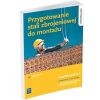 Przygotowanie stali zbrojeniowej do montażu WSiP