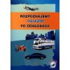 Rozpoznajemy pojazdy po odgłosach + CD