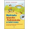 Wędrówka Języczka-Podróżniczka w świat mowy