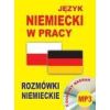 Język niemiecki w pracy. Rozmówki niemieckie + CD