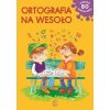 Ortografia na wesoło SBM