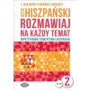 Rozmawiaj na każdy temat - Język hiszpański 2