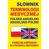 Słownik terminologii medycznej polsko-angielski