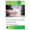 Technologie prod. cukierniczej. tom II cz.1 REA