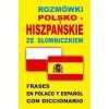 Rozmówki polsko-hiszpańskie ze słowniczkiem
