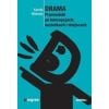 Drama. Przewodnik po koncepcjach, technikach ...