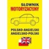 Słownik motoryzacyjny polsko-angielski ang-pol