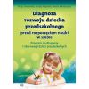 Diagnoza rozwoju dziecka przedszkolnego. Program