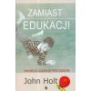 Zamiast edukacji Warunki do uczenia się...