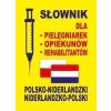 Słownik dla pielęgniarek, opiekunów NIDERLANDZKI