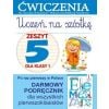Uczeń na szóstkę Kl.1 z.5 Ćwiczenia