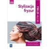 Stylizacja fryzur. Kwalifikacja AU.26/FRK.03 WSiP