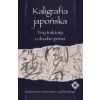 Kaligrafia japońska. Trzy traktaty o drodze pisma