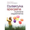 Dydaktyka specjalna. Wybrane zagadnienia