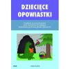 Dziecięce opowiastki - czytanie ze zrozumieniem