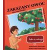 Cuda się zdarzają. Zakazany owoc