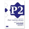 Dać rzeczy słowo. Pisanie - poziom 2.