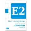 Dać rzeczy słowo. Ekspresja - poziom 2.