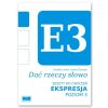 Dać rzeczy słowo. Ekspresja - poziom 3.