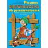 Przygody Drewniaczka dla przedszkolaczka