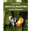 Kaktus na walentynki czyli miłość aspergerowca
