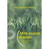 Miłe uszom dźwięki