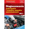 Diagnozowanie podzespołów i zesp. poj. sam.