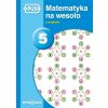 PUS Matematyka na wesoło 5 Łamigłówki