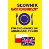 Słownik gastronomiczny pol-angielski angielsko-pol