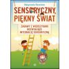Sensoryczny, piękny świat