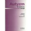 Autyzm w centrum uwagi