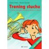 Trening słuchu. Ćwiczenia rozwijające percepcję...