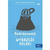 Podróżownik. Wybrzeże Polski