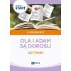Pewny start Ola i Adam są dorośli. Czytanki