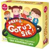Przygotuj się