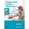 Projektowanie środków reklamowych. Kwal. A.27.2