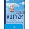 Autyzm a wczesna interwencja