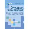 Ćwiczenia słownikowe związki frazeologiczne...
