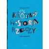 Krótka Historia Rzeczy