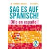 Sag es auf Spanisch! 2 A2-B2 WAGROS