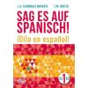Sag es auf Spanisch! 1 A2-B2