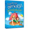 Najpiękniejsze opowieści przedszkolaka