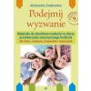 Podejmij wyzwanie. Materiały do określenia trudn.