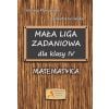 Mała Liga Zadaniowa dla klasy IV SP