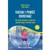 Kochaj i pomóż dorosnąć