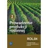 Prowadzenie produkcji roślinnej cz.2 ROL.04 WSIP