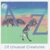 A to Z of Unusual Creatures