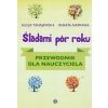 Śladami pór roku. Przewodnik dla nauczyciela